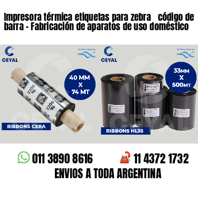 Impresora térmica etiquetas para zebra  código de barra - Fabricación de aparatos de uso doméstico